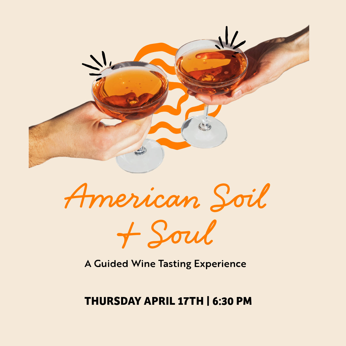 American Soil & Soul: A Guided Wine Tasting Experience, Thursday April 17th 6:30pm