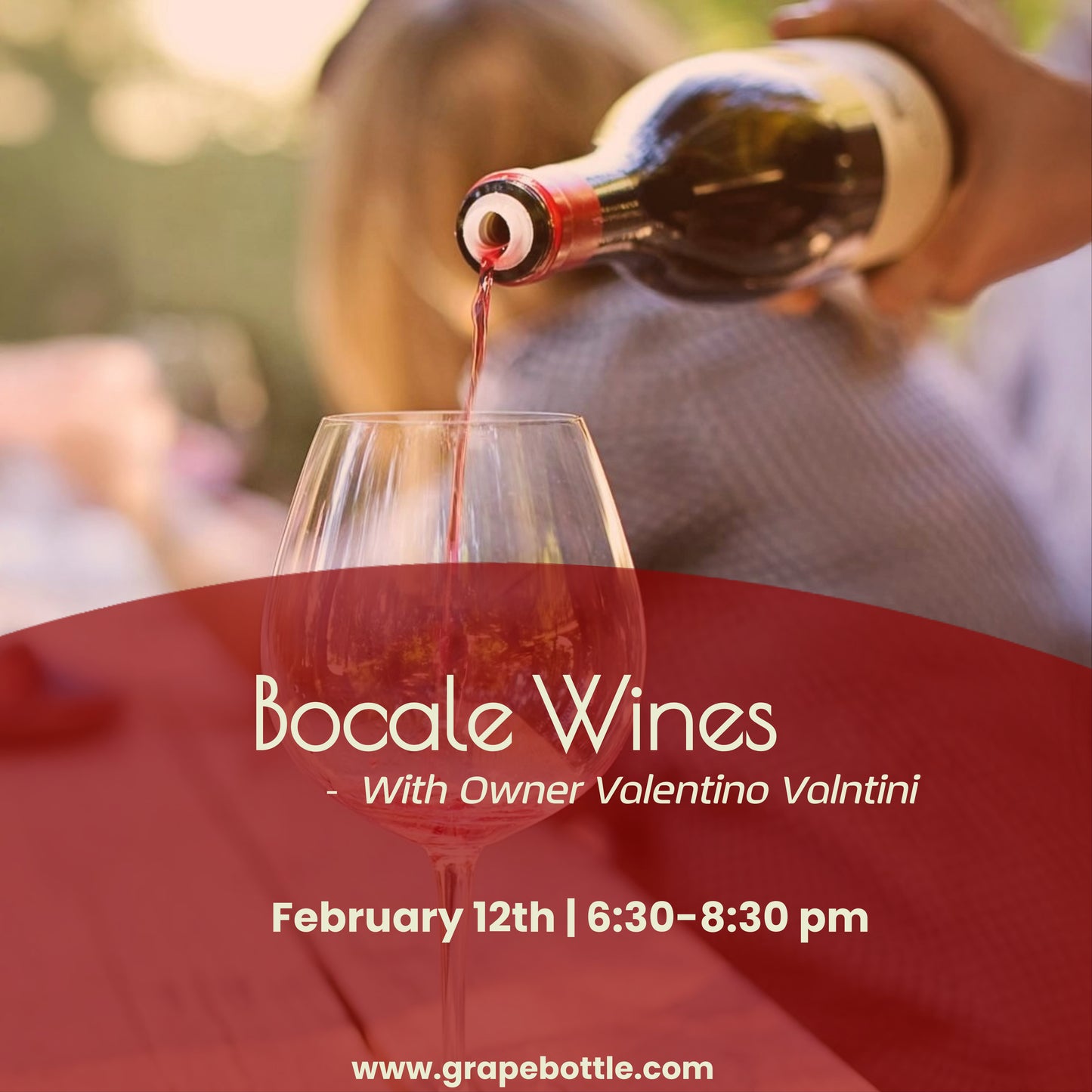 Bocale Wines- With Owner Valentino Valntini February 12th 6:30-8:30