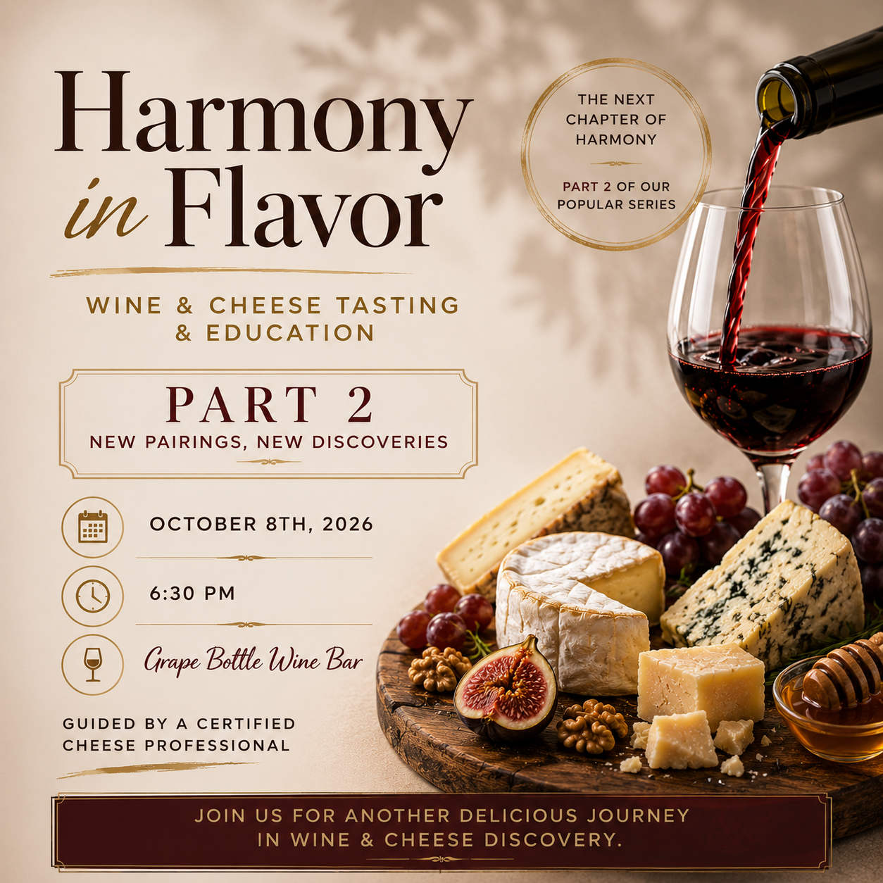 Harmony in Flavor Part 2 Cheese wine Pairing, (October 8th, 6:30PM)