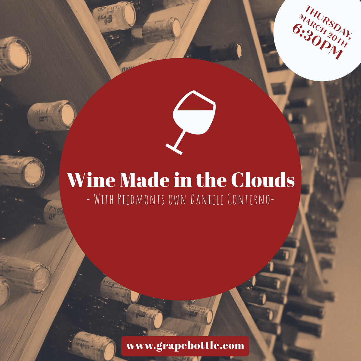 Wine Made in the Clouds- With Piedmonts own Daniele Conterno - Thursday, March 20th 6:30pm