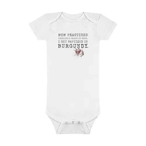 Baptized In Burgundy Baby Onesie