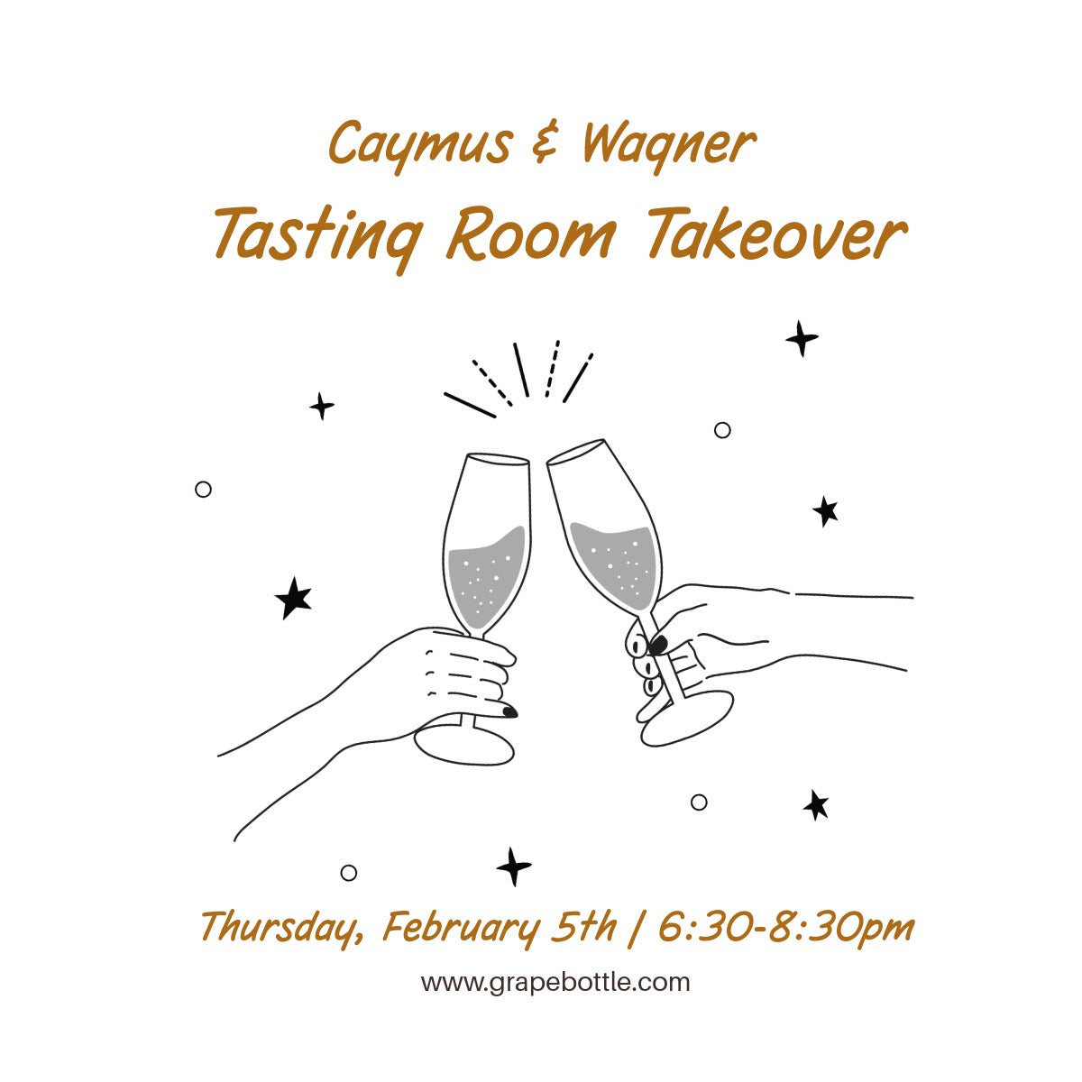 Caymus & Wagner: Tasting Room Takeover. Thursday, February 5th 6:30-8:30pm